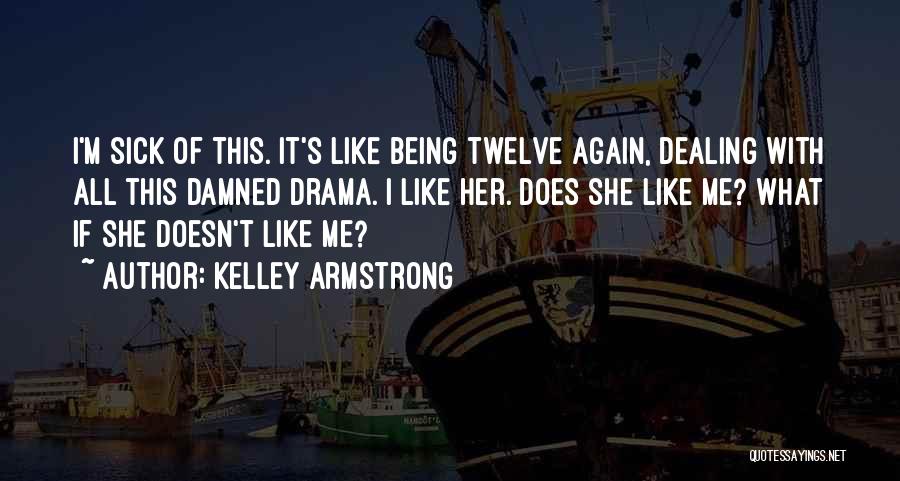 Dangers Of Patriotism Quotes By Kelley Armstrong