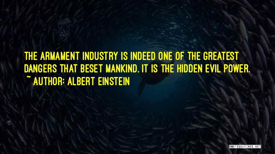 Dangers Of Power Quotes By Albert Einstein