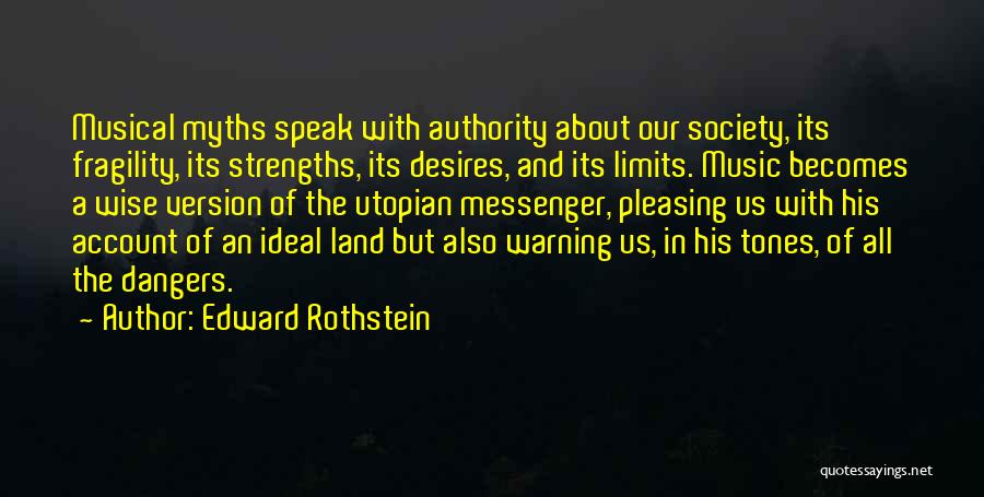 Dangers Of Quotes By Edward Rothstein