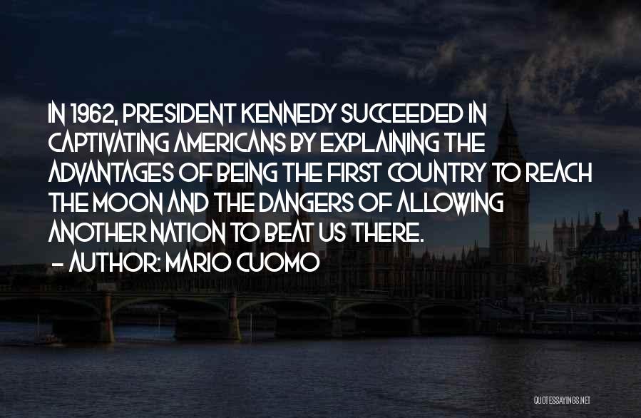 Dangers Of Quotes By Mario Cuomo