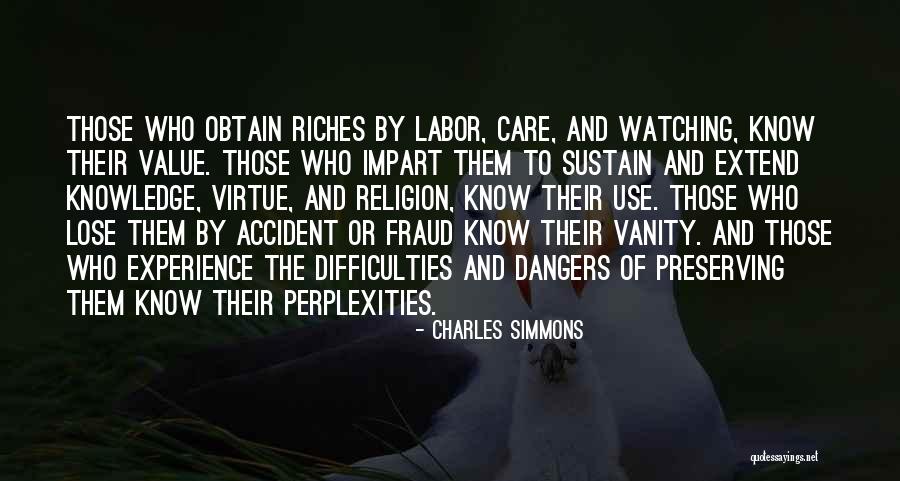 Dangers Of Religion Quotes By Charles Simmons