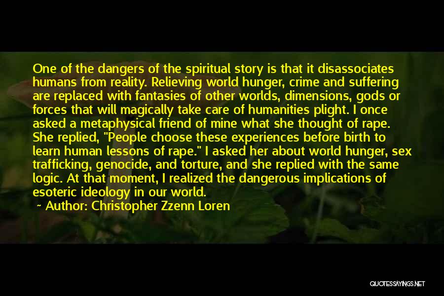 Dangers Of Religion Quotes By Christopher Zzenn Loren