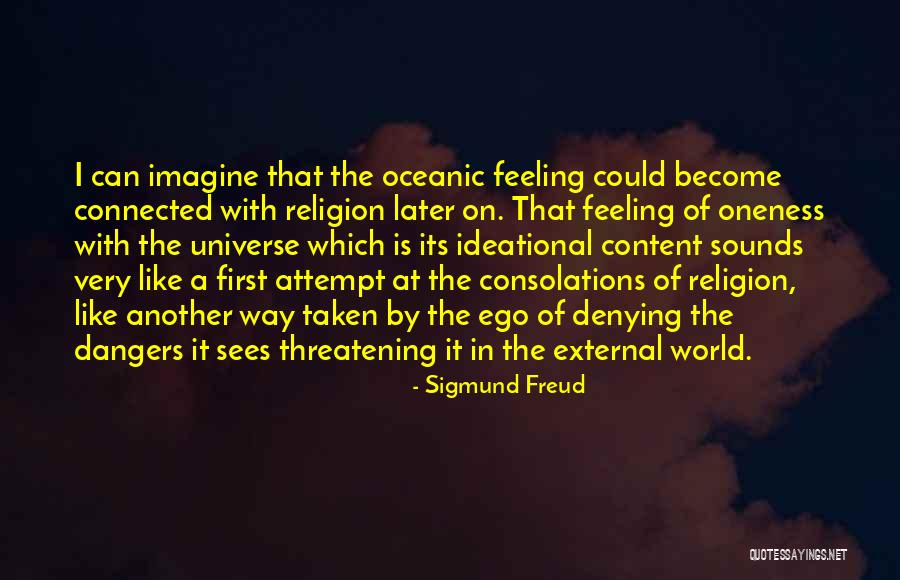 Dangers Of Religion Quotes By Sigmund Freud