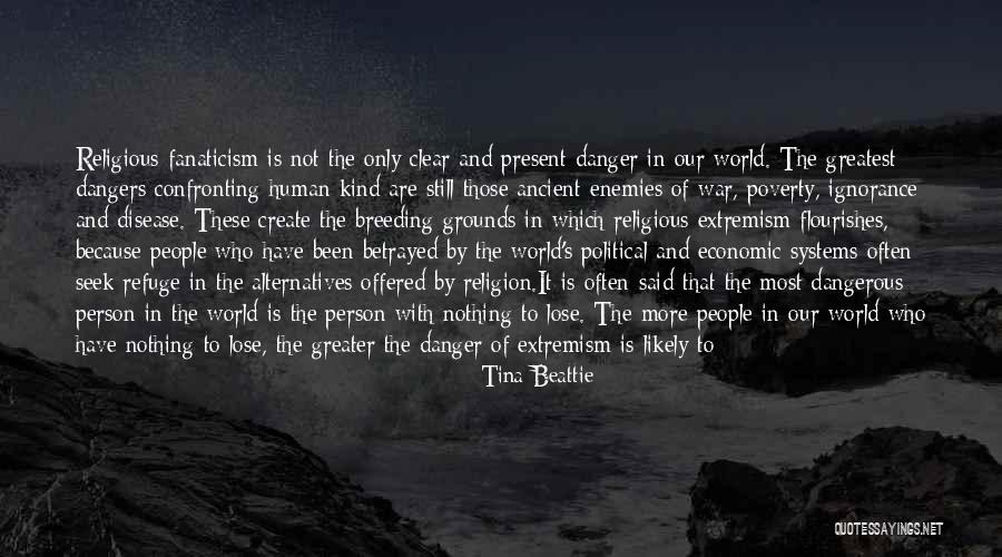 Dangers Of Religion Quotes By Tina Beattie Dangers Of Religion Quotes By Tina Beattie