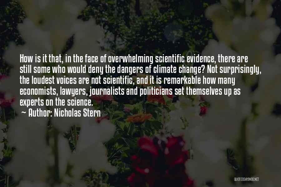 Dangers Of Science Quotes By Nicholas Stern