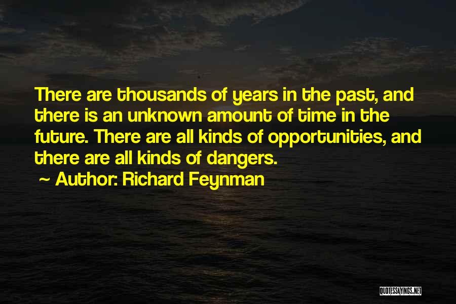 Dangers Of Science Quotes By Richard Feynman