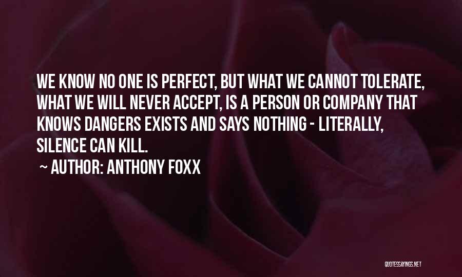 Dangers Of Silence Quotes By Anthony Foxx