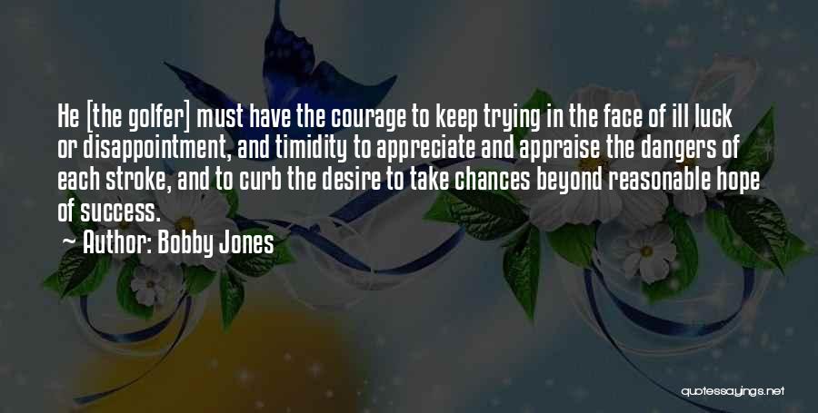 Dangers Of Success Quotes By Bobby Jones