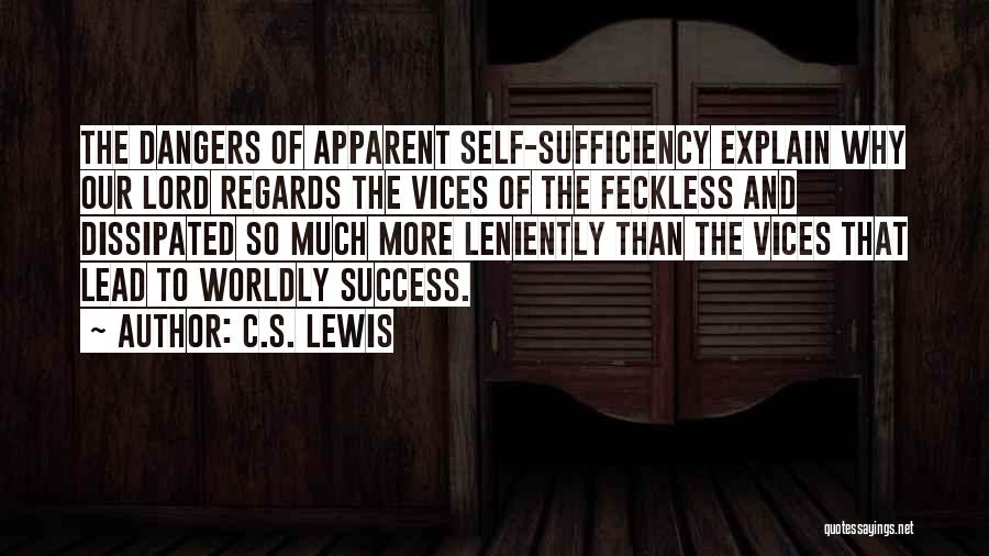 Dangers Of Success Quotes By C.S. Lewis