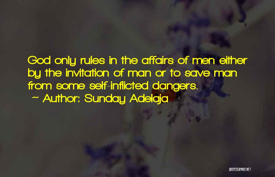 Dangers Quotes By Sunday Adelaja
