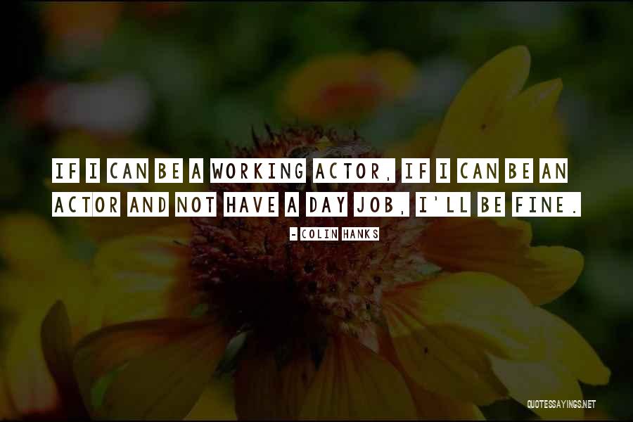 Dangit Darnell Quotes By Colin Hanks Dangit Darnell Quotes By Colin Hanks
