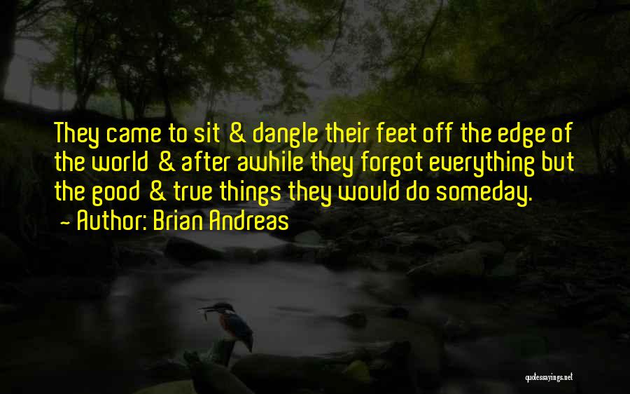 Dangle Quotes By Brian Andreas