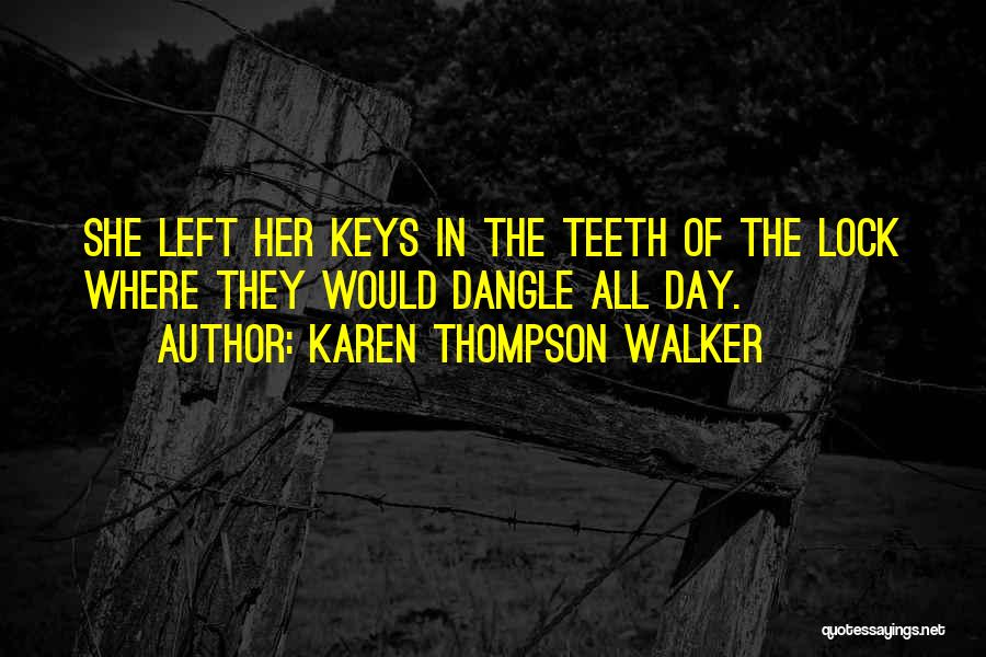 Dangle Quotes By Karen Thompson Walker