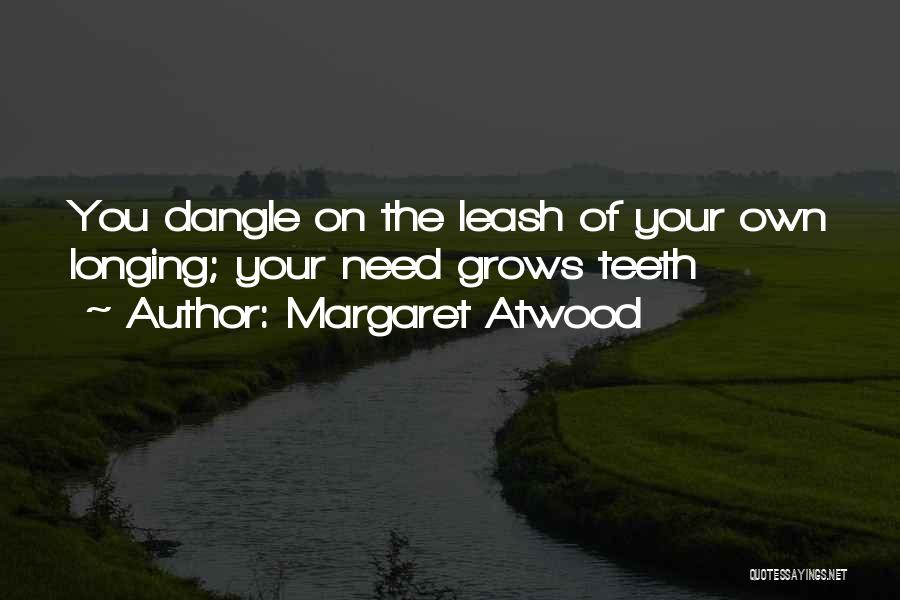 Dangle Quotes By Margaret Atwood