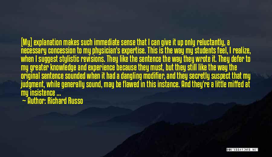 Dangling Modifier Quotes By Richard Russo