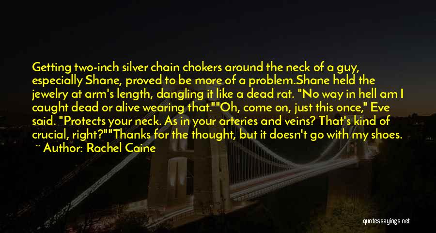 Dangling Quotes By Rachel Caine