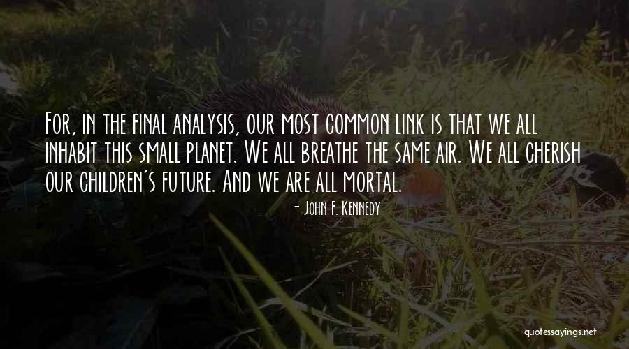 Dangly Jewelry Quotes By John F. Kennedy Dangly Jewelry Quotes By John F. Kennedy