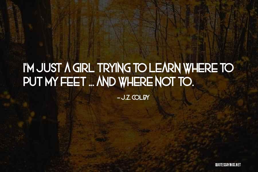 Dangond Quotes By J.Z. Colby