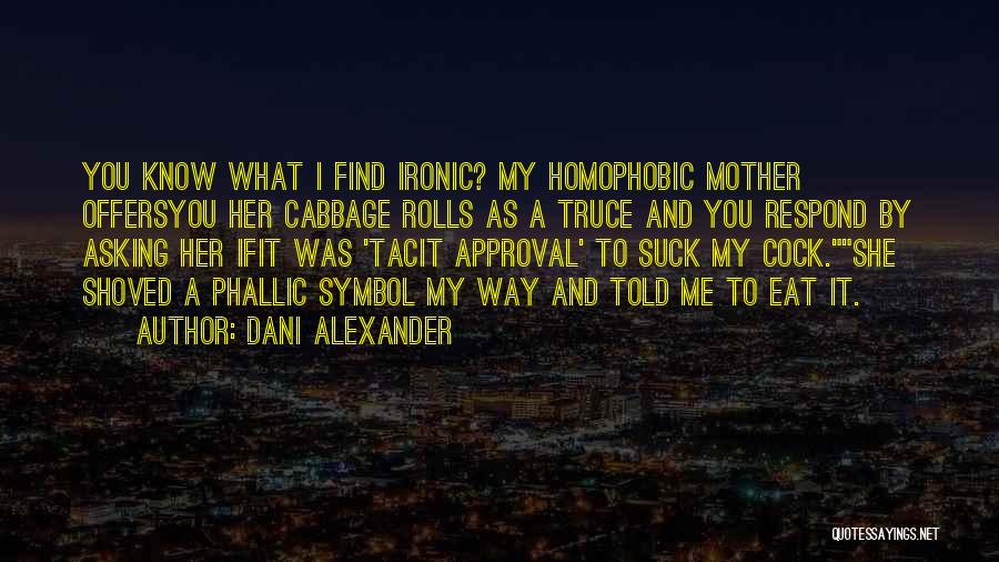 Dani Alexander Quotes 1140638