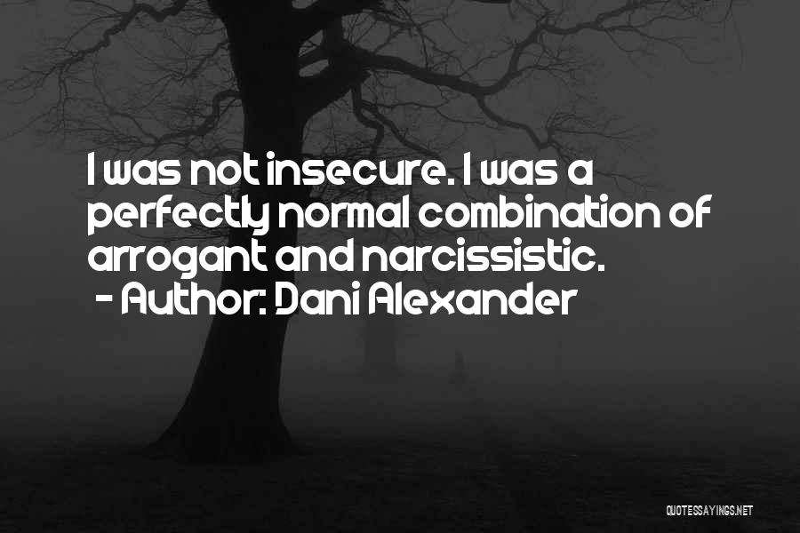 Dani Alexander Quotes 1184099