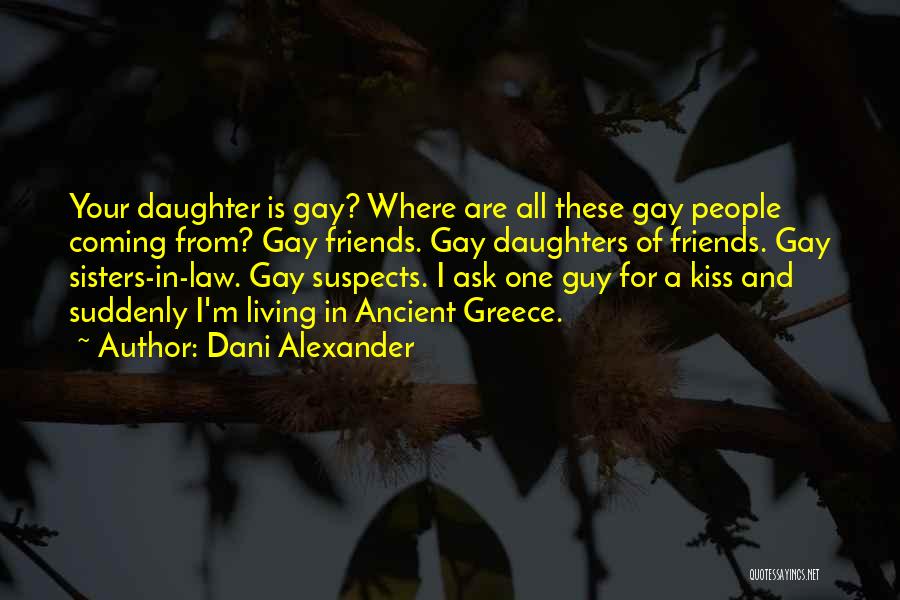 Dani Alexander Quotes 1212798