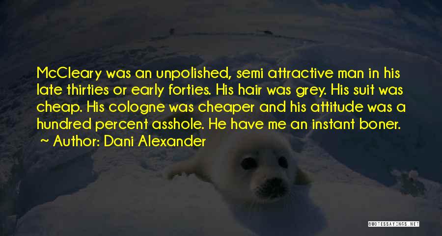 Dani Alexander Quotes 1484546