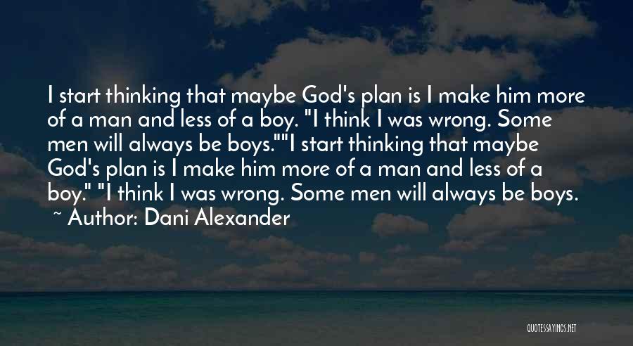 Dani Alexander Quotes 428697