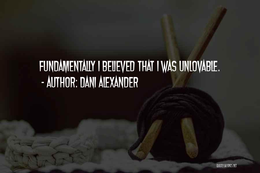 Dani Alexander Quotes 897157