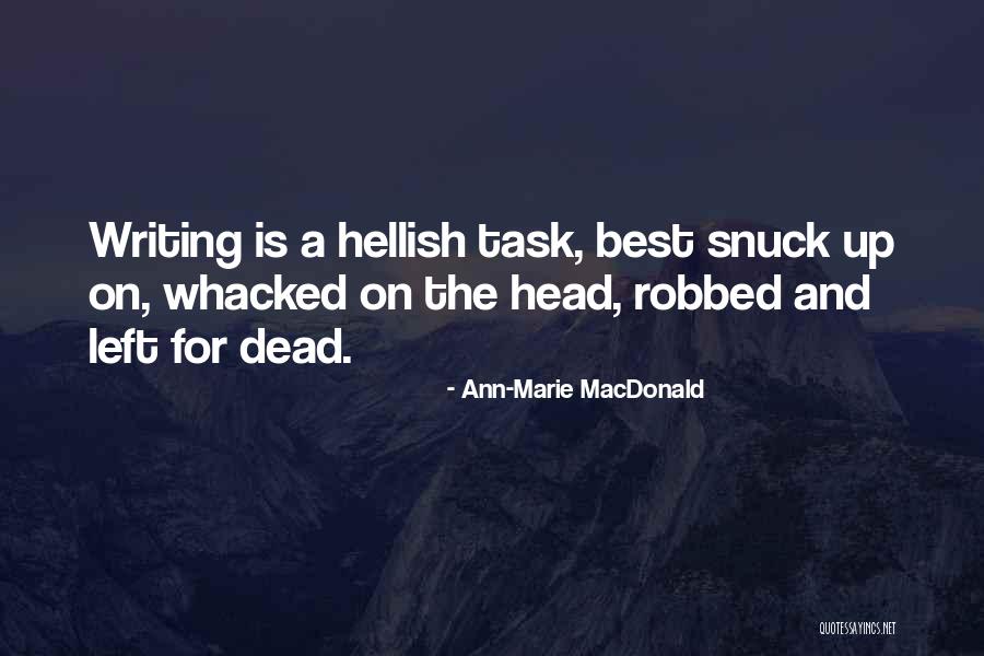 Dani Ardor Quotes By Ann-Marie MacDonald Dani Ardor Quotes By Ann-Marie MacDonald