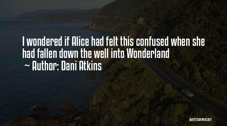 Dani Atkins Quotes 1924846