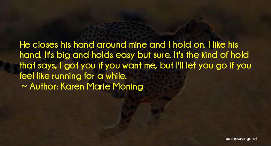 Dani O Malley Quotes By Karen Marie Moning