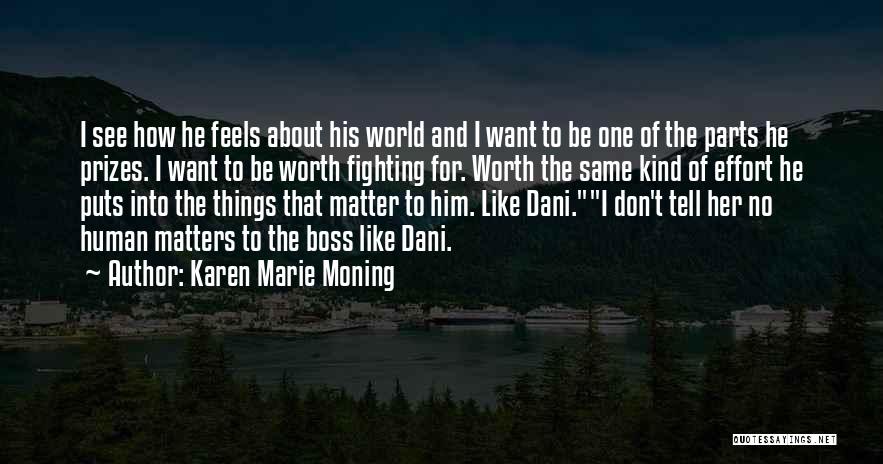 Dani O'malley Quotes By Karen Marie Moning