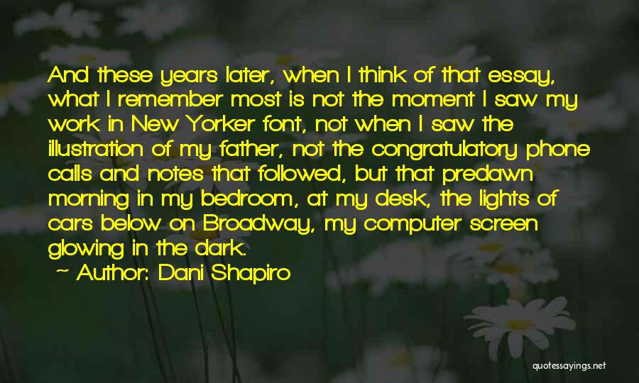 Dani Shapiro Quotes 1000258