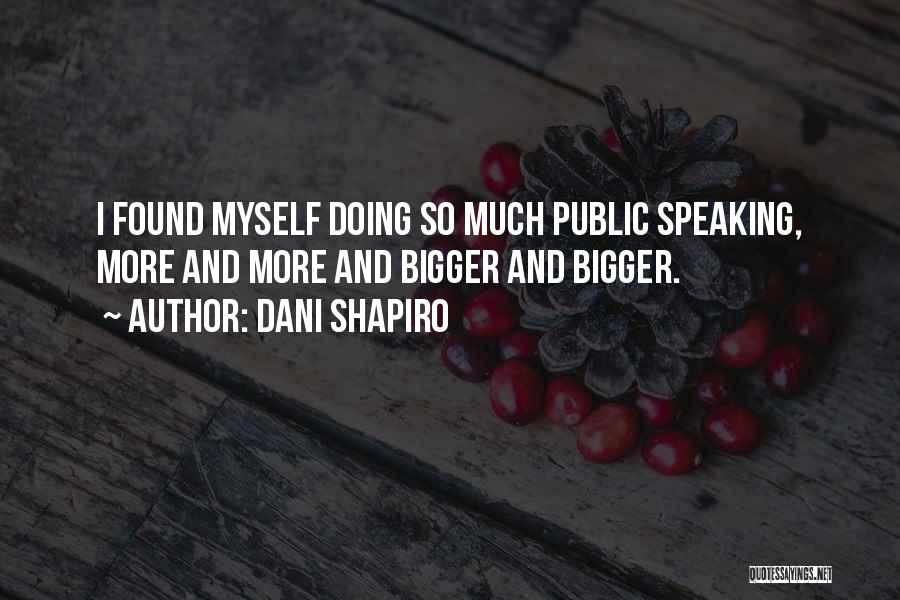 Dani Shapiro Quotes 2084301