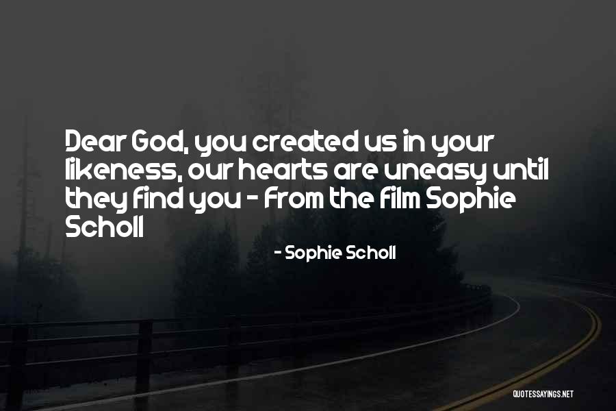 Danials Quotes By Sophie Scholl Danials Quotes By Sophie Scholl