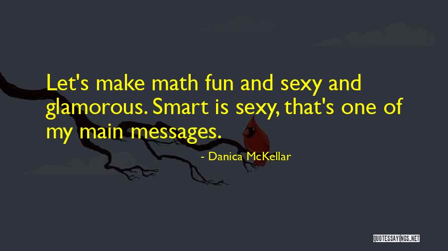 Danica McKellar Quotes 1970359 Danica McKellar Quotes 1970359
