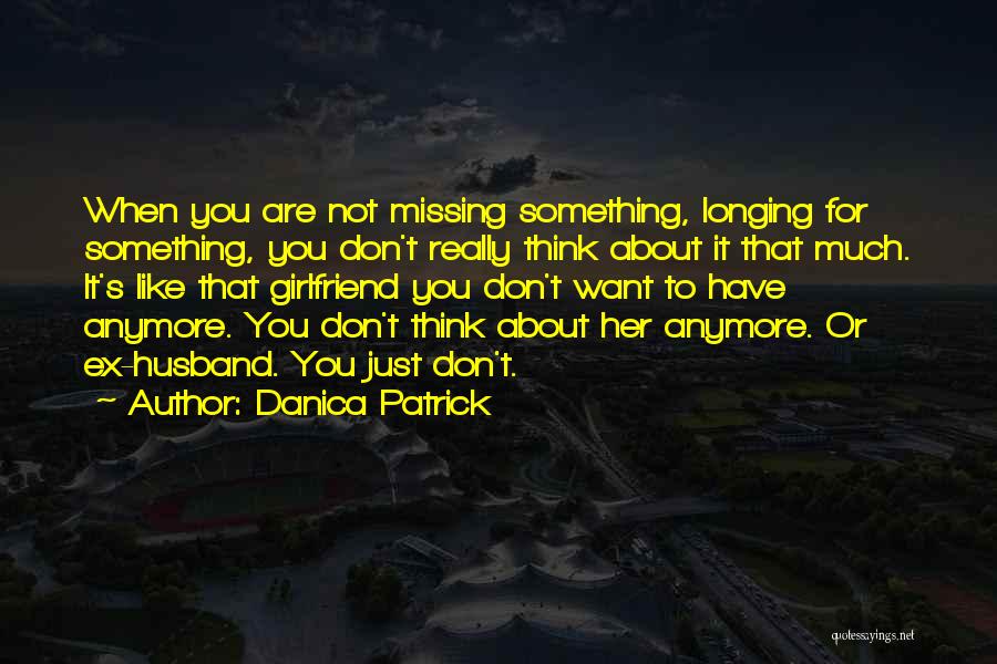 Danica Patrick Quotes 2074967