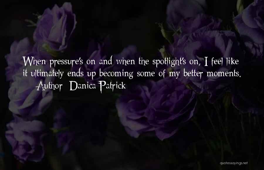 Danica Patrick Quotes 227158