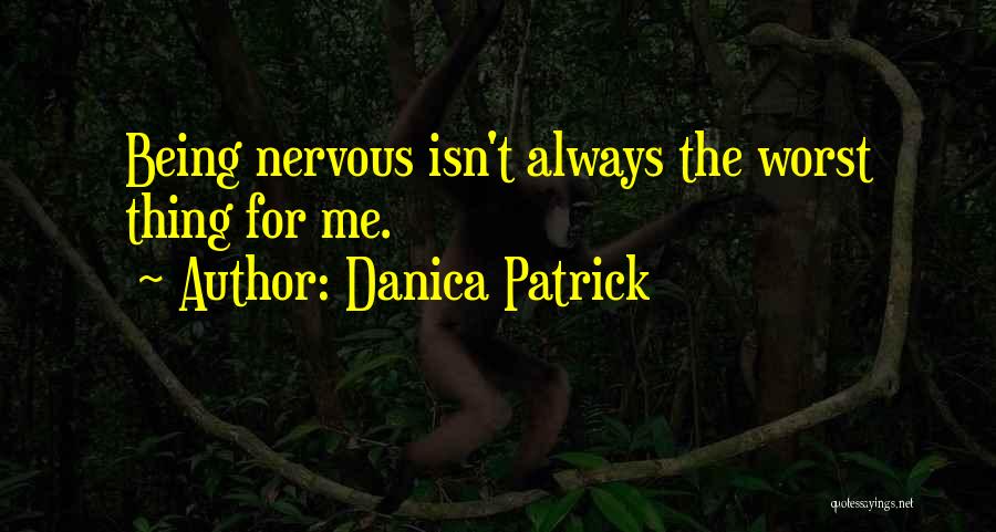 Danica Patrick Quotes 721575