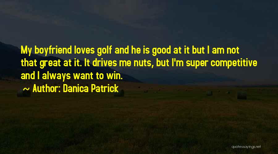 Danica Patrick Quotes 999531