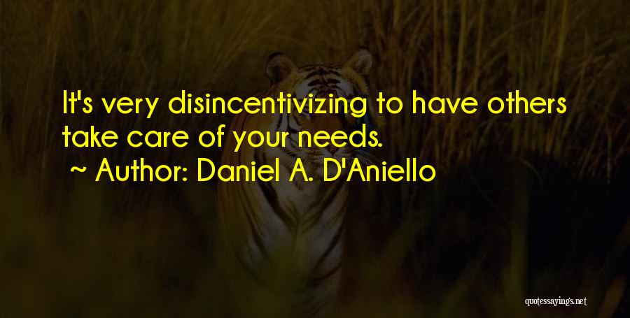Daniel A. D'Aniello Quotes 841862