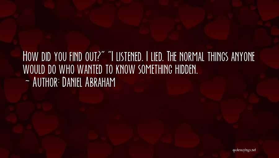 Daniel Abraham Quotes 1805580