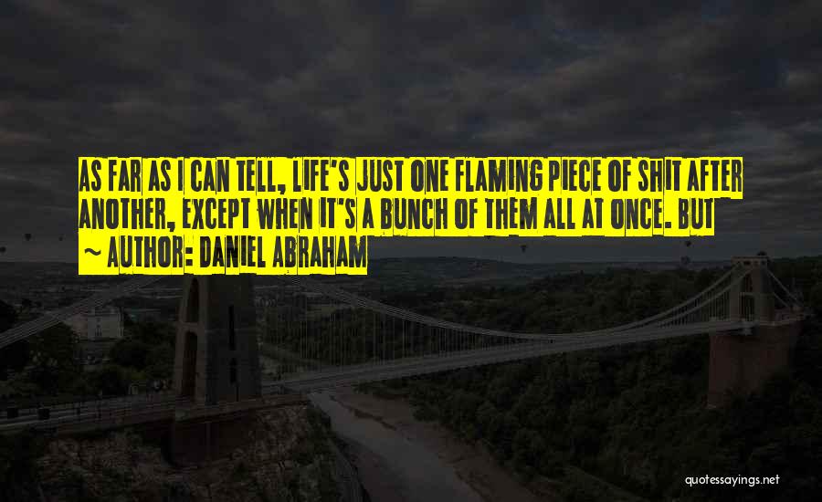 Daniel Abraham Quotes 2270771