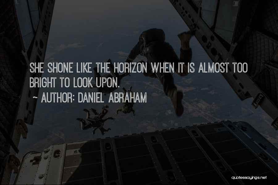 Daniel Abraham Quotes 236046