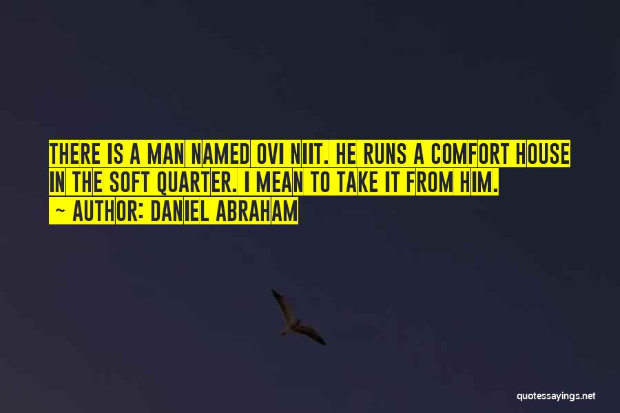 Daniel Abraham Quotes 283779