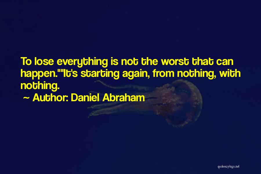 Daniel Abraham Quotes 347969