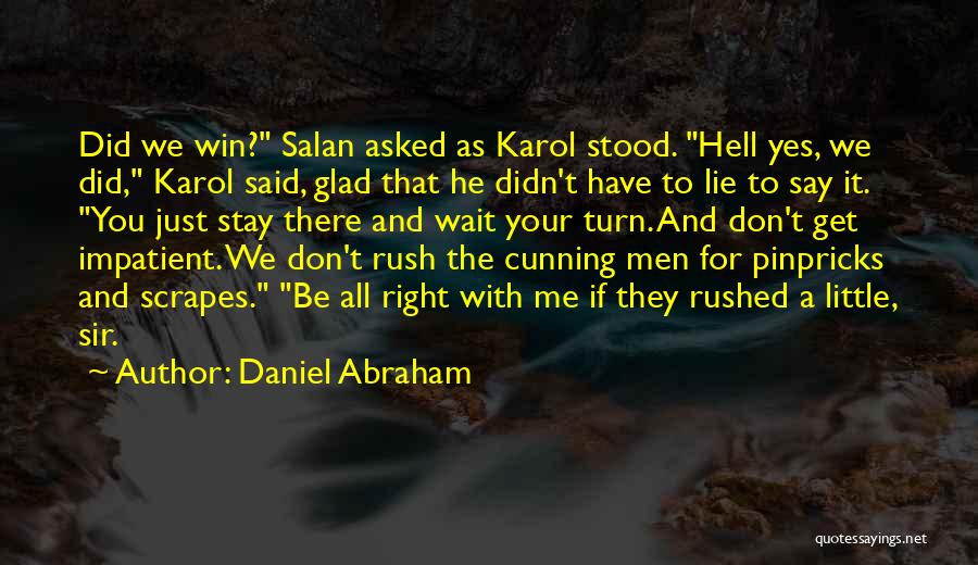 Daniel Abraham Quotes 714339