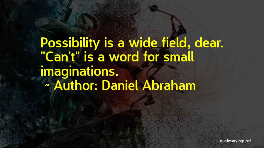 Daniel Abraham Quotes 786457