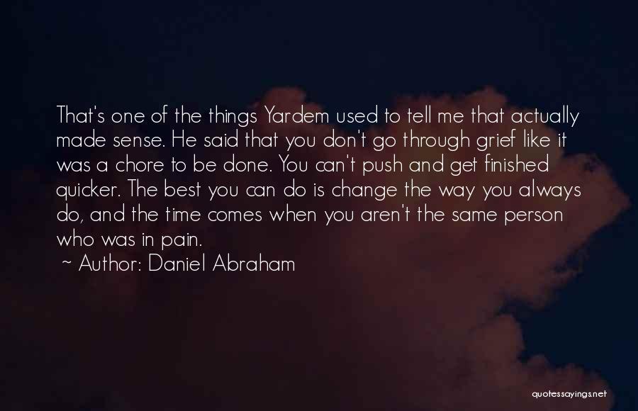 Daniel Abraham Quotes 799608