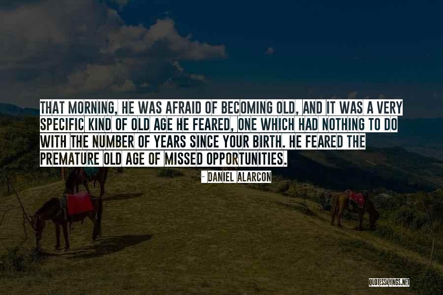 Daniel Alarcon Quotes 164025 Daniel Alarcon Quotes 164025